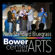 241116 NEW STANDARD BLUEGRASS IN CONCERT - Bower Center Concert Series