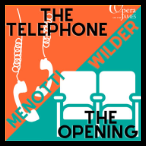 250309 THE TELEPHONE &  THE OPENING - Opera On The James